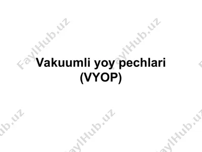 vakuumli yoy pechlari (vyop) — PPT