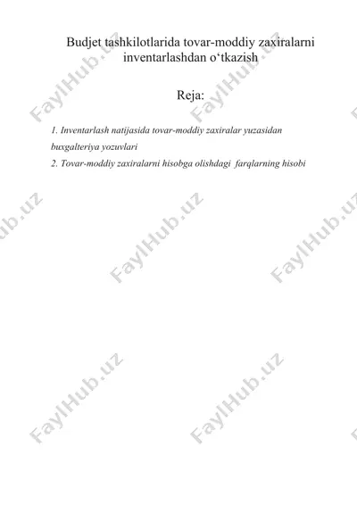 budjеt tashkilotlarida tovar-moddiy zaxiralarni invеntarlashdan o‘tkazish — DOCX