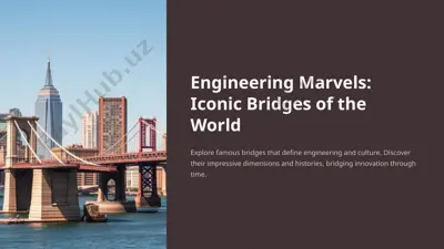 engineering marvels: iconic bridges of the world — PPTX