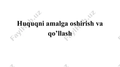 huquqni amalga oshirish va qo’llash — PPTX