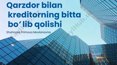 qarzdor bilan kreditorning bitta bo’lib qolishi — PPTX