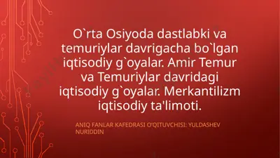 o'rta osiyoda iqtisodiy g'oyalar — PPTX