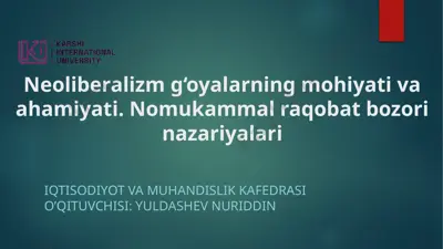 neoliberalizm g‘oyalarning mohiyati va ahamiyati — PPTX