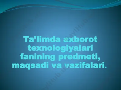 ta'limda axborot texnologiyalari — PPTX