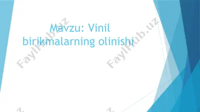 vinilbirikmalarning olinishi — PPTX