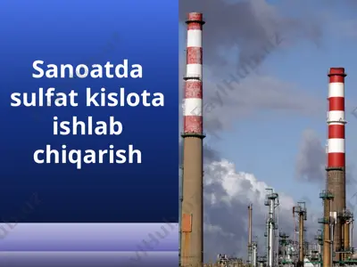 sanoatda sultat kislota ishlab chiqarish — PPTX