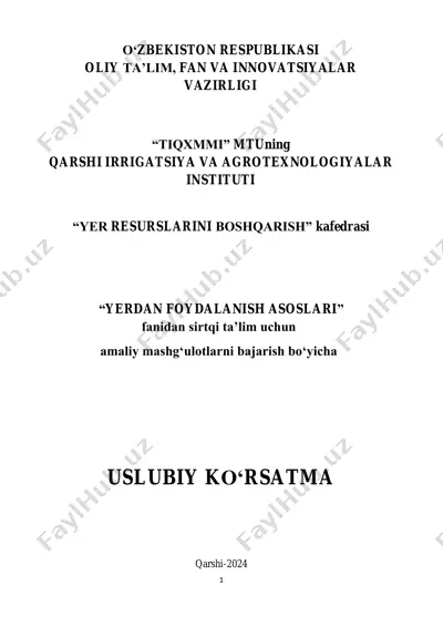 "yerdan foydalanish asoslari" fanidan amaliy mashg‘ulotlar uchun uslubiy ko‘rsatma — PDF