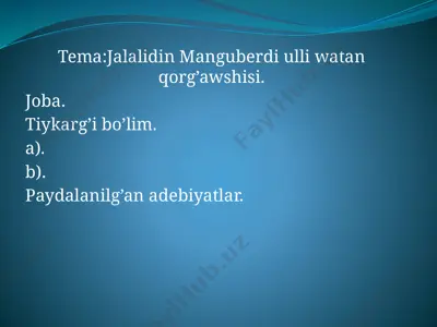 jalaliddin manguberdiulli watanqorg'a wshisi — PPTX