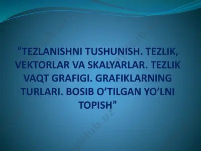tezlanishni tushunish — PPTX