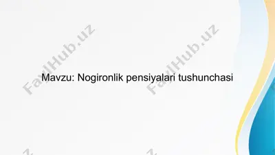nogironlik pensiyalari tushunchasi — PPT