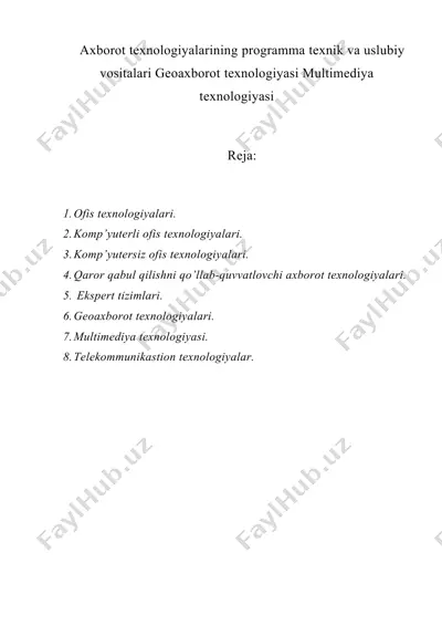 axborot texnologiyalarining programma texnik va uslubiy vositalari geoaxborot texnologiyasi multimediya texnologiyasi — DOC