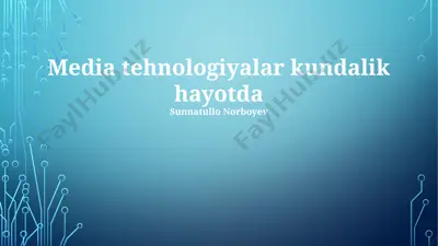media tehnologiyalar kundalik hayotda — PPTX