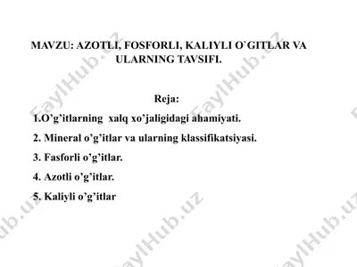 azotli, fosforli, kaliylio'gitlar va ularning tavsifi — PPTX