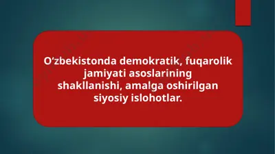 o‘zbekistonda demokratik, fuqarolik jamiyati asoslarining shakllanishi, amalga oshirilgan siyosiy islohotlar — PPTX