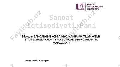 sanoatning xom ashyo manbai va tejamkorlik strategiyasi — PPTX