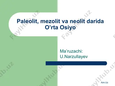 paleolit, mezolit va neolit darida o’rta osiyo — PPT