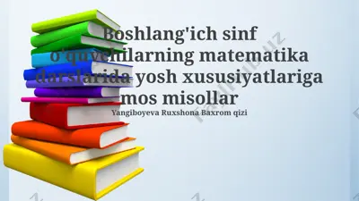 yosh xususiyatlariga mos misollar — PPTX