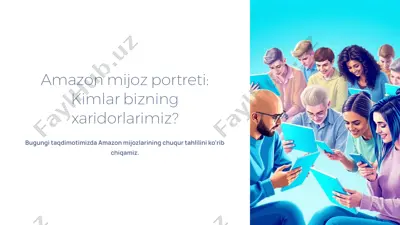 amazon mijoz portreti: kimlar bizning xaridorlarimiz? — PPTX