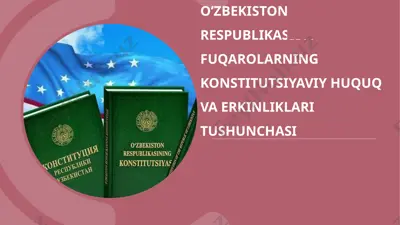 o'zbekiston respublikasi fuqarolarning konstitutsiya viy huquq va erkinliklari tushunchasi — PPTX