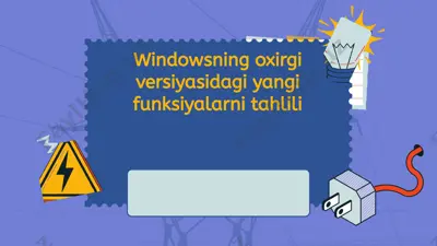 windowsning oxirgi versiyasidagi yangi funksiyalar tahlili — PPTX