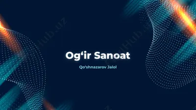 og‘ir sanoat — PPTX
