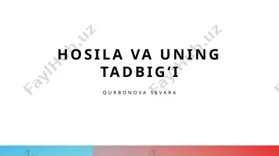 hosila va uning tadbigʻi — PPTX