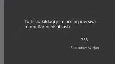 inersiya momenti turlishi va hisoblash — PPTX