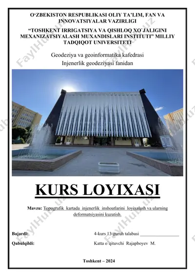 topografik kartada injenerlik inshoatlarini loyixalash va ularning deformatsiyasini kuzatish kurs loyixasi — DOCX
