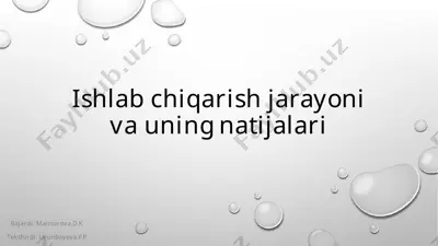 ishlabchiqarish jarayonlari va uning natijalari — PPTX