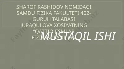 qattiq jismlar fizikasi fanidan mustaqil ish — PPTX