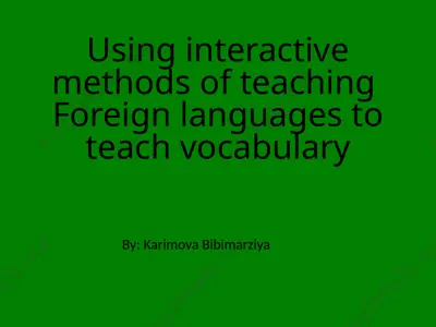 foreign language vocabulary teaching using interactive methods — PPTX