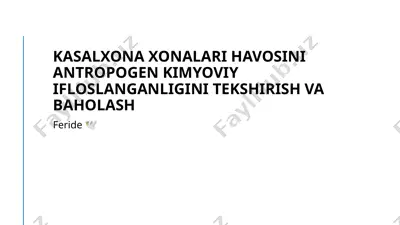 kasalxona xonalari havosini antropogen kimyoviy ifloslanganligini tekshirish va baholash — PPTX