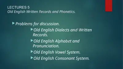 lectures5oldenglishwrittenrecordsandphonetics — PPTX