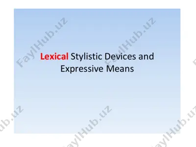 lexical stylistic devices and expressive means — PPTX