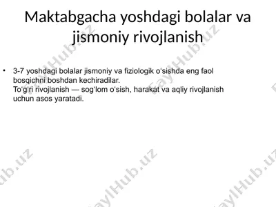 maktabgacha yoshdagi bolalar va jismoniy rivojlanish — PPTX