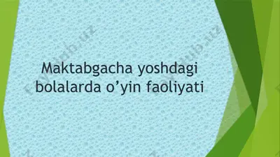 maktabgacha yoshdagi bolalarda o’yin faoliyati — PPTX