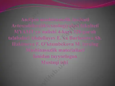 mashinasozlik materiallari fanidan ta'yyorlagan mustaqil ish — PPTX