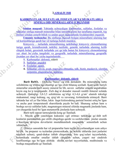 karbonatlar, sulfatlar, fosfatlar va silikatlarga oid minerallarni organish — DOCX