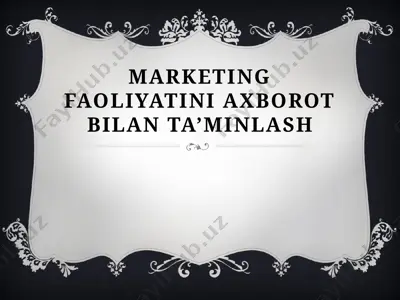 marketing faoliyatini axborot bilanta’minlash — PPTX