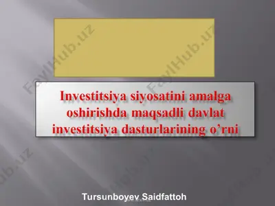 investitsiya siyosatini amalga oshirishda maqsadli dayvlat investitsiya dasturlarining, — PPT