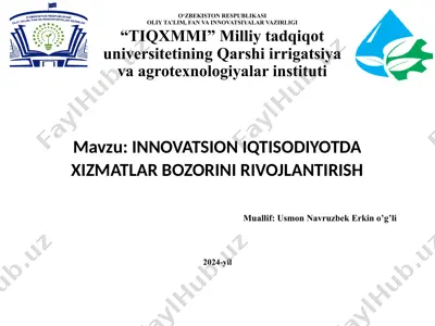 innovatsion iqtisodiyotda xizmatlar bozorini rivojlantirish — PPTX