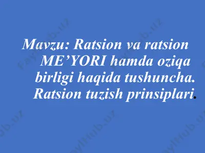 ratsion va ratsionme’yorihamda oziqabirligi — PPT
