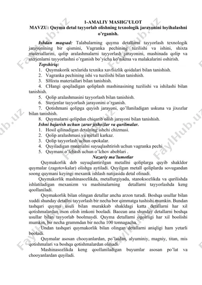 quyma detal tayyorlab olish texnologik jarayonini o'rganish — DOCX