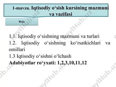 iqtisodiy o‘sish kursining mazmuni va vazifasi — PPT