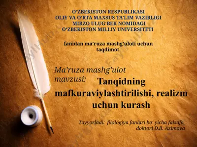 tanqidning mafkuraviylashtirilishi, realizm uchun kurash fanidan ma’ruzamashg’uloti uchun taqdimot — PPTX