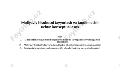 moliyaviy hisobotni tayyorlash va taqdim etish uchun konseptual asos — PPTX
