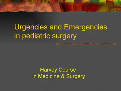 urgencies and emergencies in pediatric surgery — PPTX