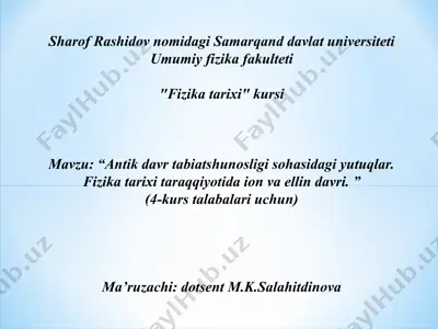 "fizika tarixi" kursi ma'ruzasi — PPT