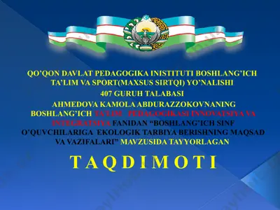 boshlang’ich sinf o’quvchilariga ekologik tarbiya — PPTX