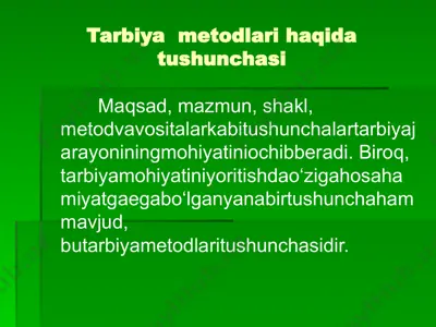 tarbiya  metodlari haqida tushunchasi — PPTX